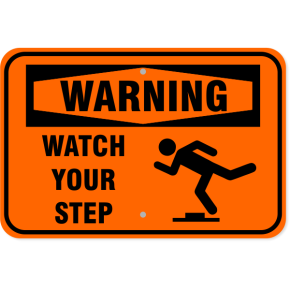 Warning Watch Your Step Icon Aluminum Sign | 12