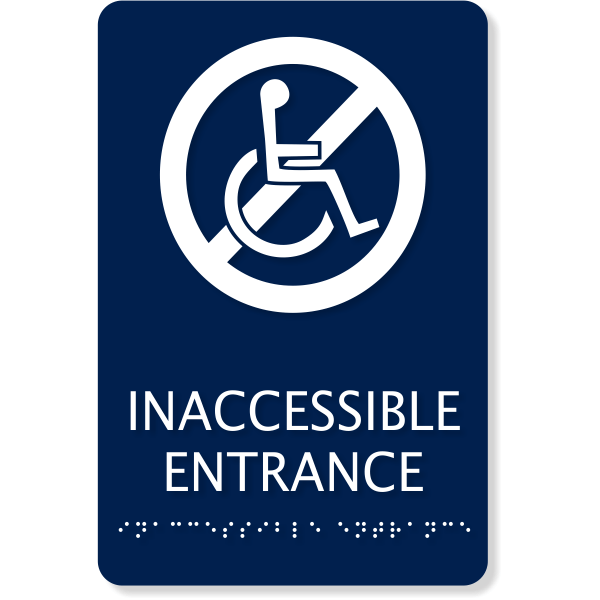 ADA Handicap Inaccessible Entrance Sign | 9