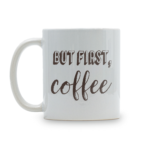 But First, Coffee Mug - NC Brands