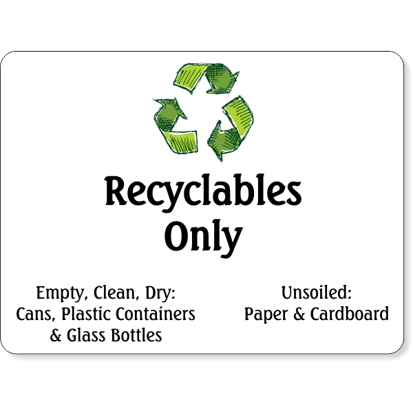 Full Color Recyclables Only Sign | 6 full-color-recyclables-only-sign-6-x-8-hc-brands