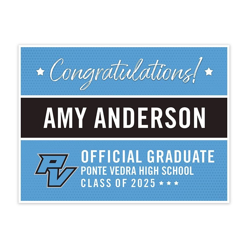 Ponte Vedra High School Graduation Yard Sign
