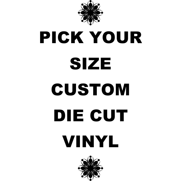 Pick Your Size Custom Horizontal Die Cut Vinyl HC Brands