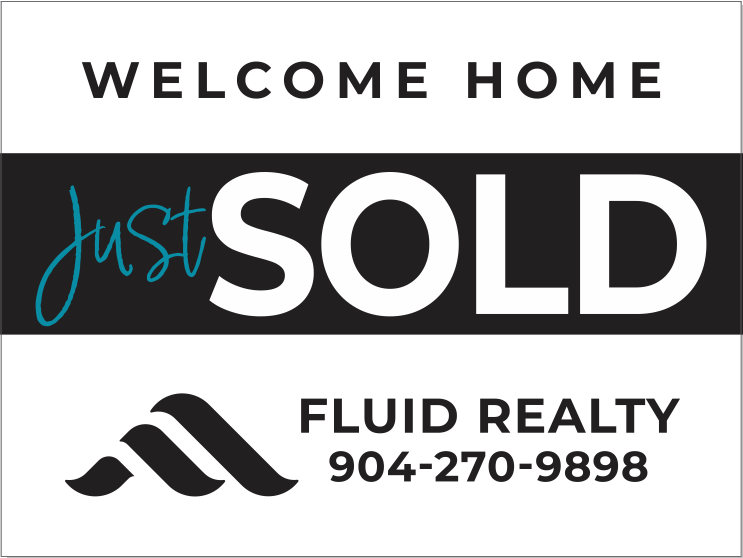 18"x24" Fluid Realty Yard Sign - Sold