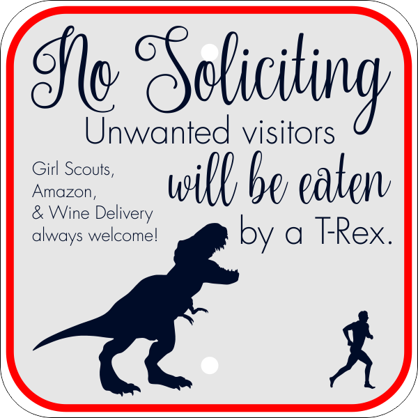 T-Rex Soliciting Sign