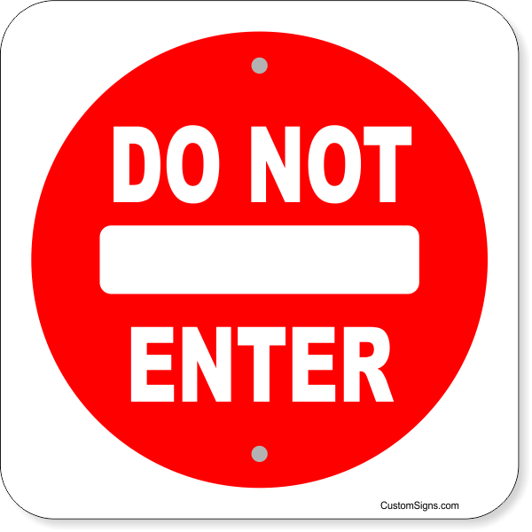 Do Not Enter 12" x 12" Aluminum Sign