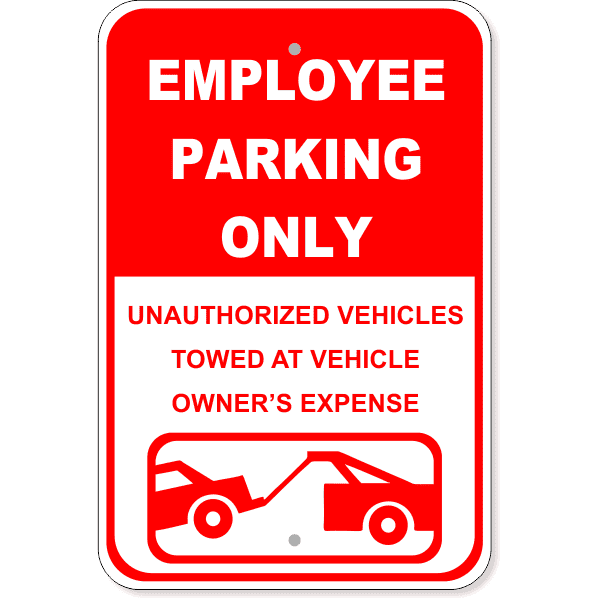 Employee Parking Only Tow 18" x 12" Aluminum Sign