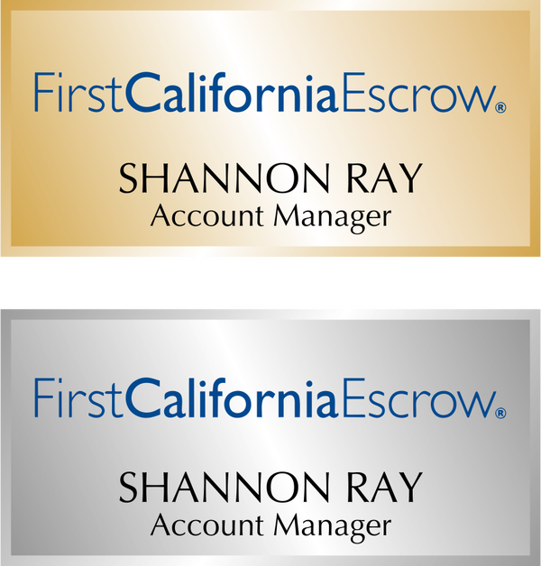 First California Escrow Title Name Tag