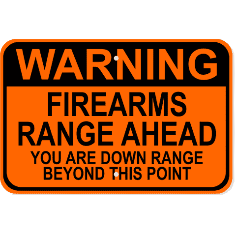 Firearms Range Warning 12" x 18" Aluminum Sign 