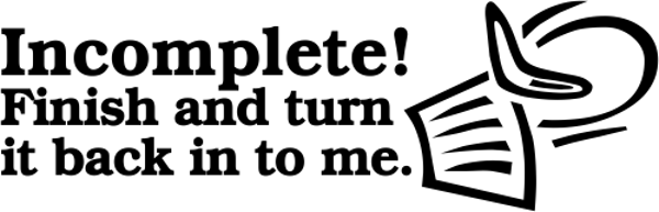 Incomplete! Boomerang Teacher Grading Stamp