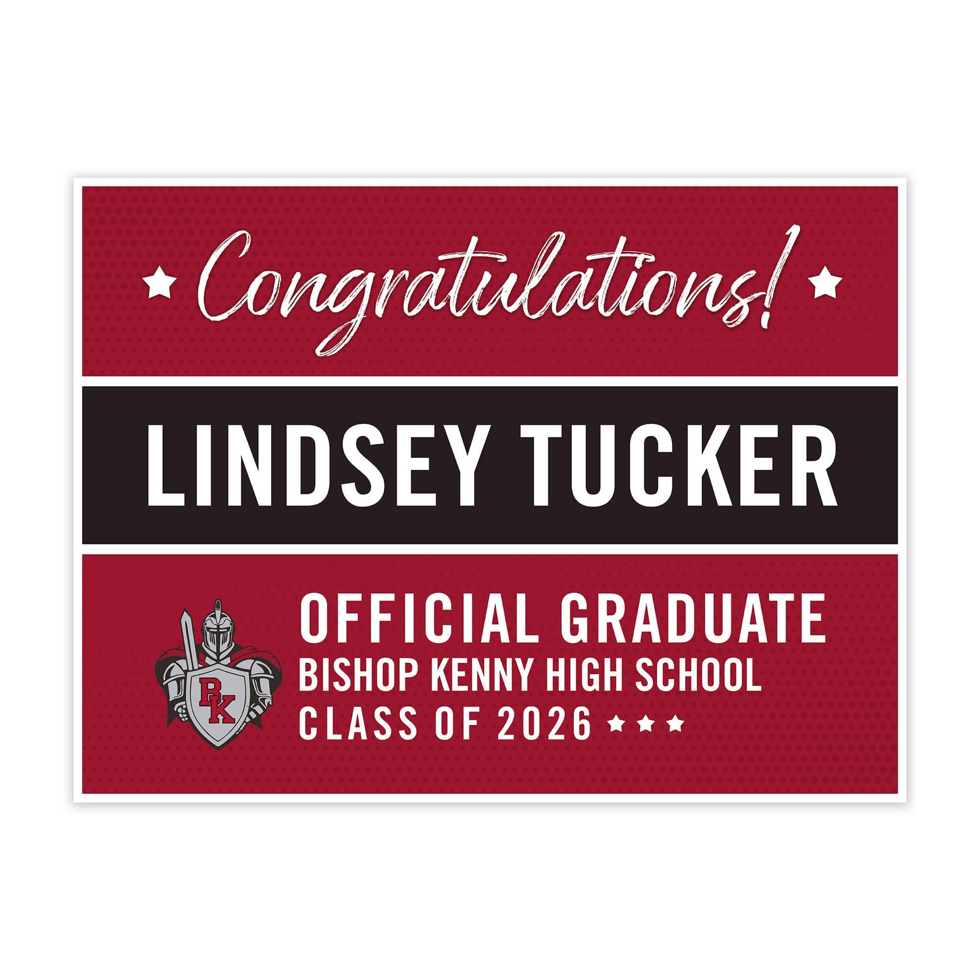 Bishop Kenny High School Graduation Yard Sign Double Sided with Stake