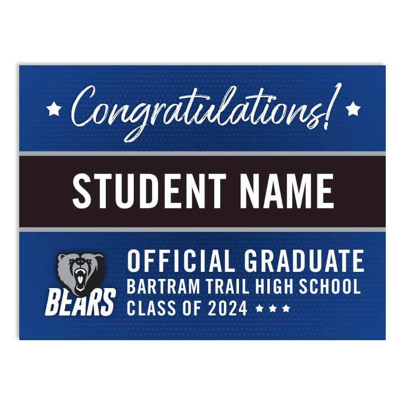 Bartram Trail High School Graduation Yard Sign