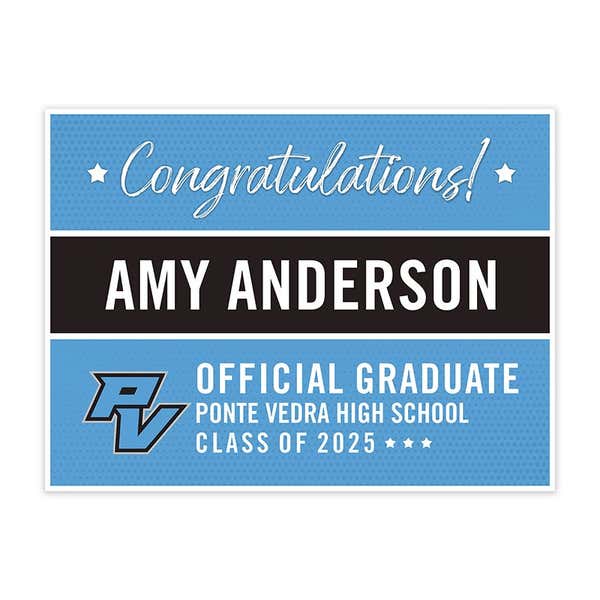 Ponte Vedra High School Graduation Yard Sign Double Sided with Stake