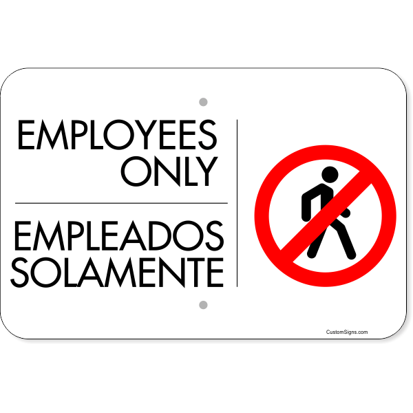 Horizontal Bilingual Employees Only 12" x 18" Aluminum Sign