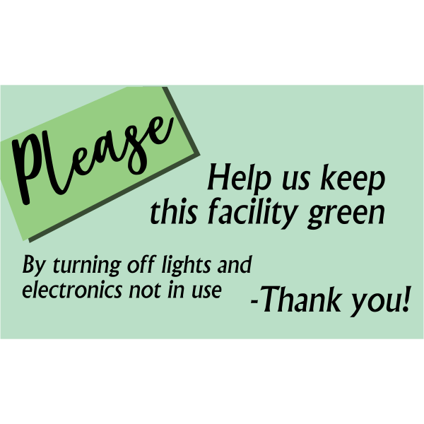 Horizontal Green Facility Conserve Energy Sign