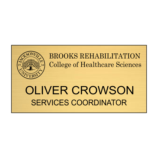 Jacksonville University Brooks Rehab Gold Name Tag