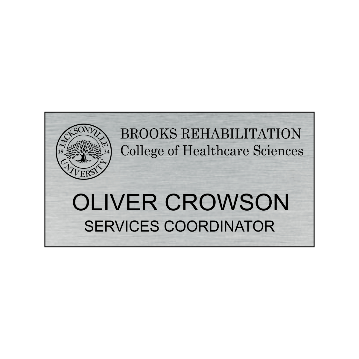 Jacksonville University Brooks Rehab Silver Name Tag