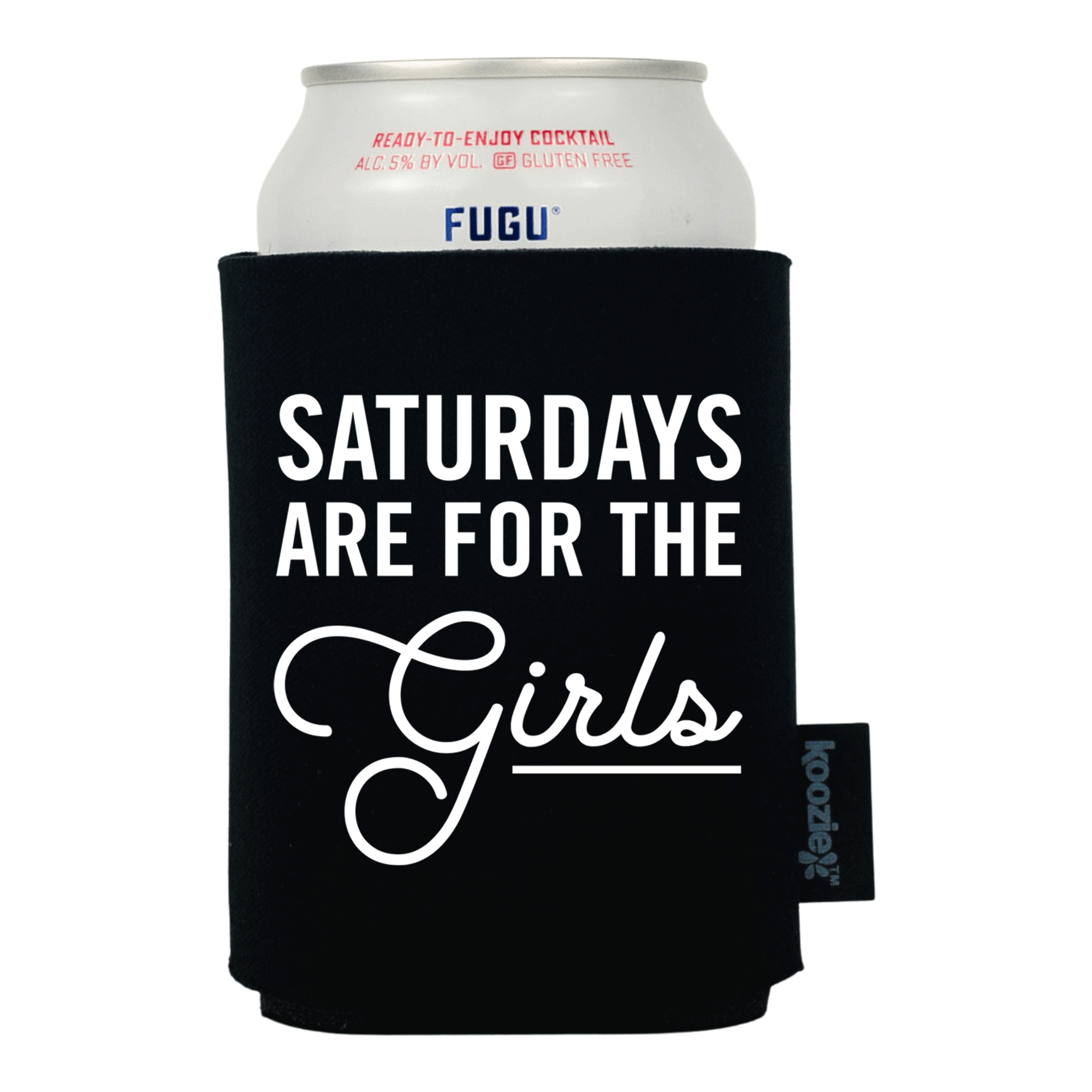 Koozie® Saturdays Are For the Girls Drink Cooler