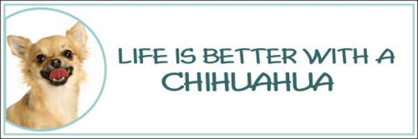 Life is Better with a Chihuahua Decal