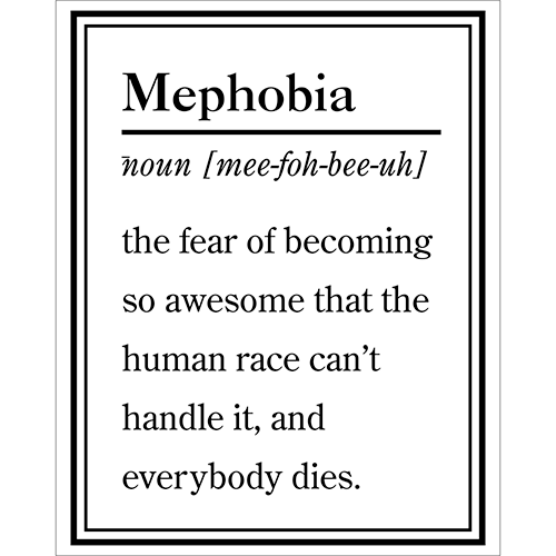 Mephobia Urban Definition Motivational Sign