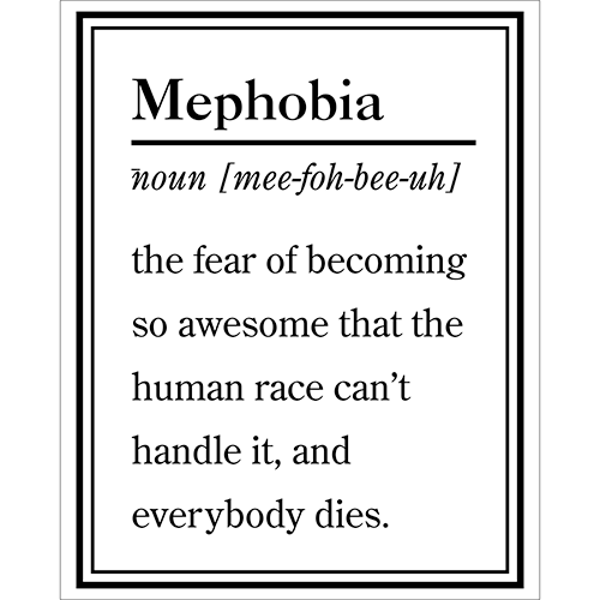 Mephobia Urban Definition Motivational Sign