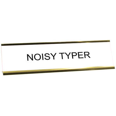 Funny Noisy Typer Desk Plate | 2" x 8"