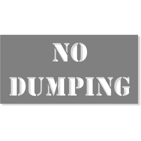 NO DUMPING 4X8 Mylar Stencil