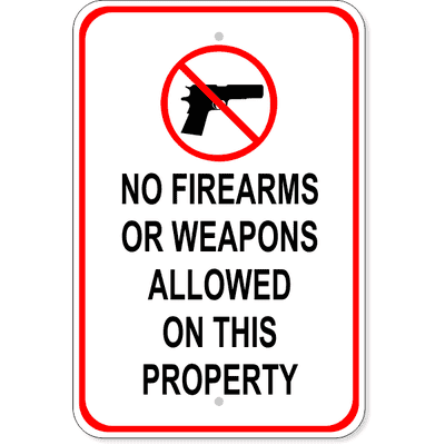 No Firearms or Weapons on Property Aluminum Sign