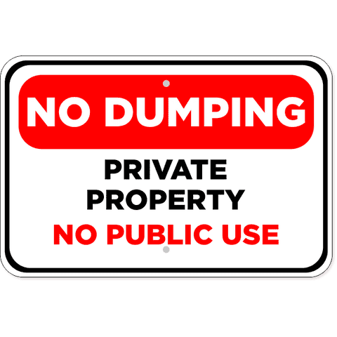 No Public Dumping 12" x 18" Aluminum Sign