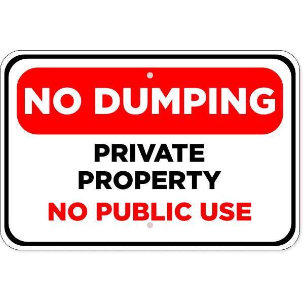 No Public Dumping 12" x 18" Aluminum Sign