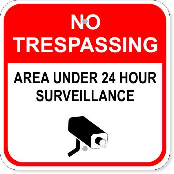 No Trespassing Surveillance Aluminum Sign | 12