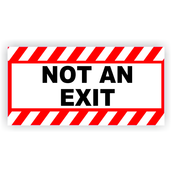 Red Stripes Not An Exit 6" x 12" Vinyl Decal