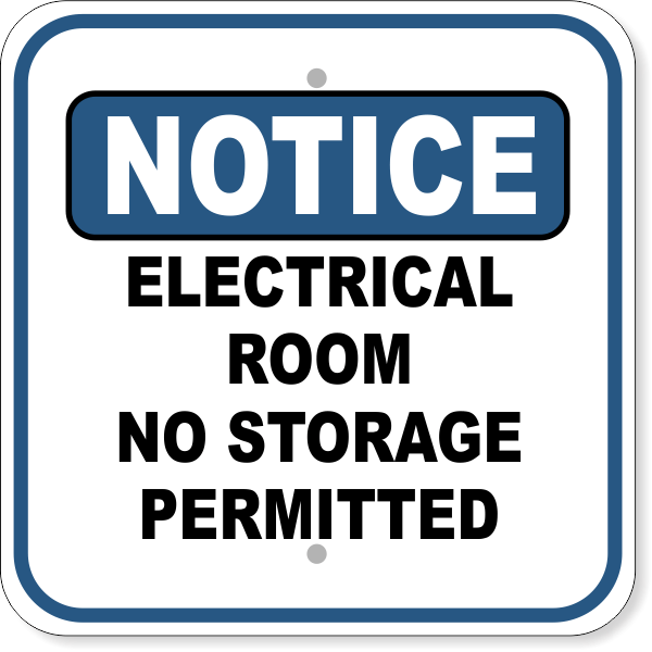 Notice Electrical Room No Storage Permitted Aluminum Sign | 12" x 12"