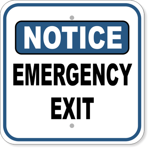 Notice Emergency Exit 12" x 12" Aluminum Sign