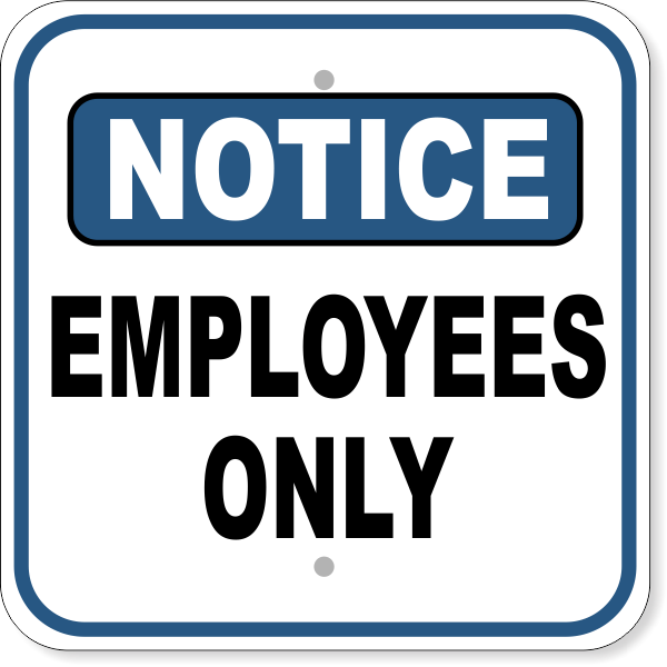 Notice Employees Only Aluminum Sign | 12" x 12"
