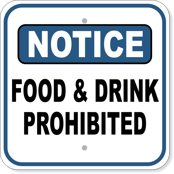 Notice Food & Drink Prohibited Aluminum Sign | 12" x 12"
