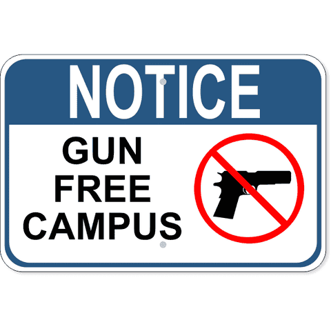 Notice Gun Free Campus 12" x 18" Aluminum Sign 
