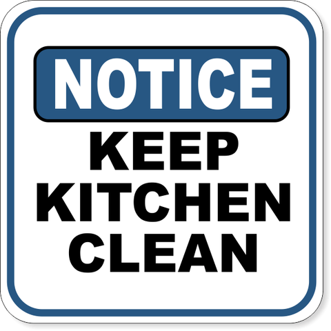 Notice Keep Kitchen Clean 12" x 12" Aluminum Sign