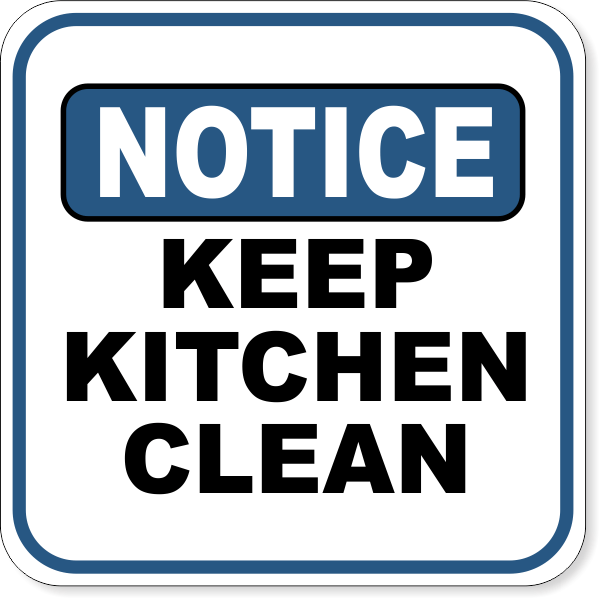 Notice Keep Kitchen Clean 12" x 12" Aluminum Sign