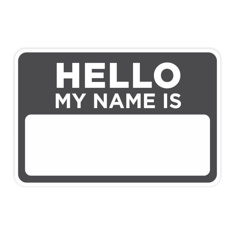 Hello My Name is Sticker - Black