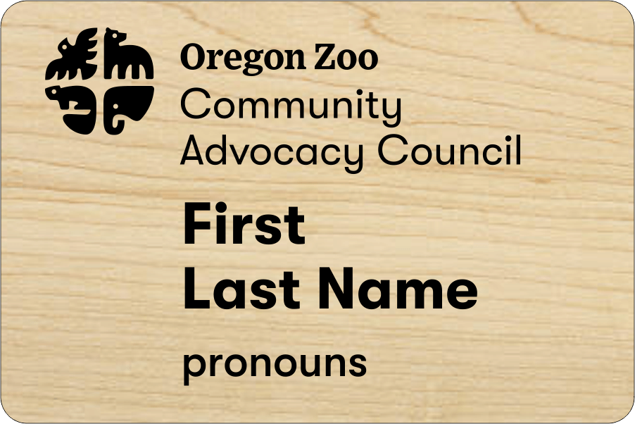 Oregon Zoo Community Advocacy Council Name Tag