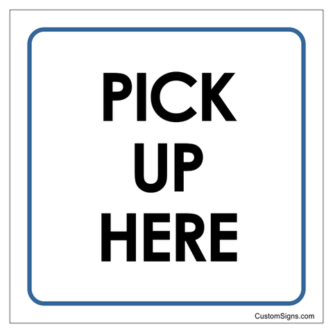 Pick Up Here Bordered 8" x 8" Restaurant Sign