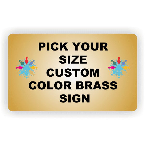 Pick Your Size Custom Horizontal Full Color Brass Sign