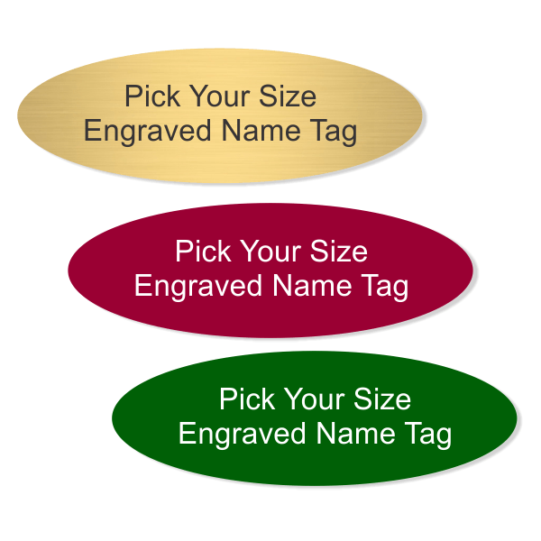 Pick Your Size Plastic Engraved Oval Name Tag