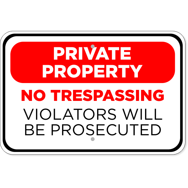 Prosecuted Private Property Aluminum Sign | 12
