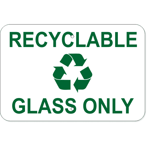 Recyclable Glass Only 12" x 18" Aluminum Sign