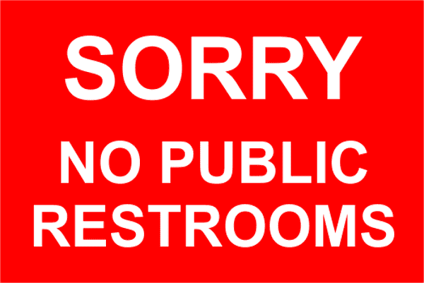 Sorry No Public 4" x 6" Restrooms Sign