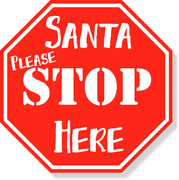 Santa Stop Here Sign, Red Lightweight Plastic | 904 Custom