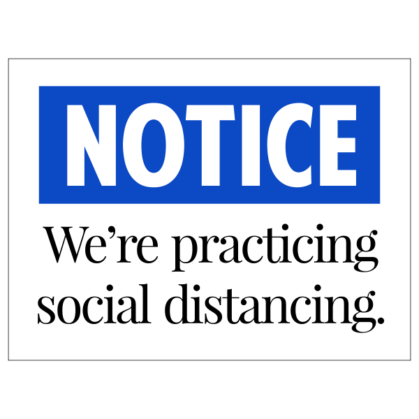 Social Distancing Notice Yard Sign | 18" x 24"