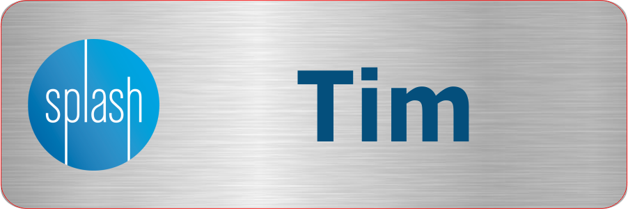 Splash 1x3" Metal Nametag - 1 Line