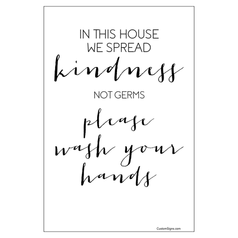 Spread Kindness Not Germs Fancy Hand Washing 6" x 4" Full Color Sign 